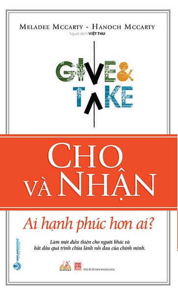 Cho và nhận - Ai hạnh phúc hơn ai ? - Vanlangbooks