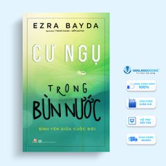 Cư Ngụ Trong Bùn Nước - Vanlangbooks