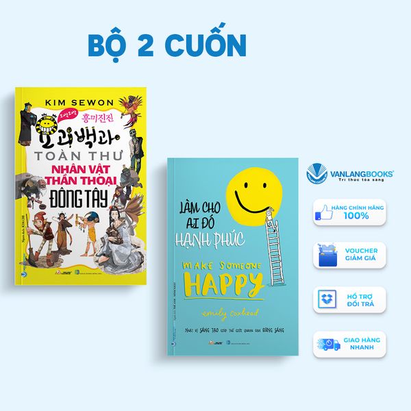 Combo sách Thần Thoại Đông Tây và sách Làm Cho Ai Đó Hạnh Phúc