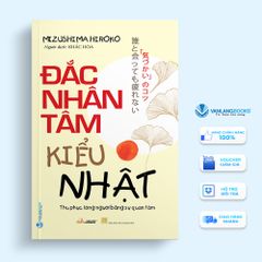 Đắc Nhân Tâm Kiểu Nhật-Vanlangbooks