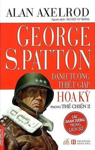 George S.Patton danh tướng thiết giáp Hoa Kỳ - Vanlangbooks