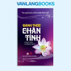 Đánh thức chân tính - Vanlangbooks