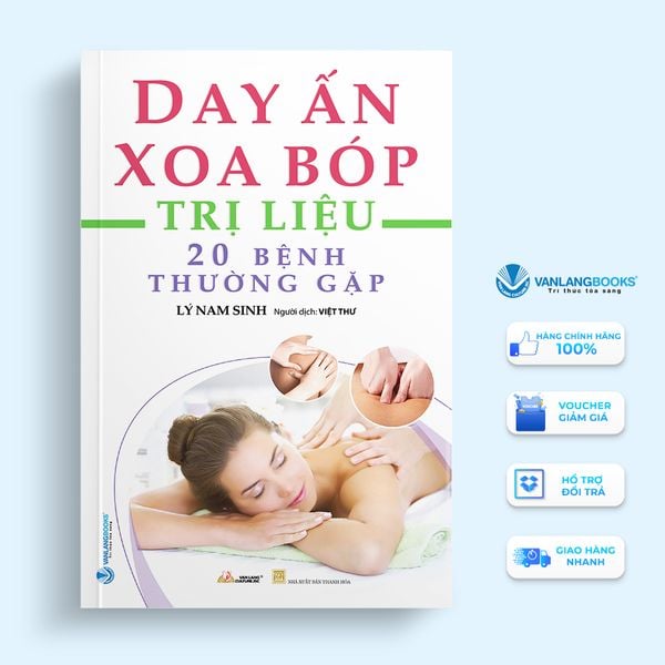 Day Ấn Xoa Bóp - Trị Liệu 20 Bệnh Thường Gặp (Tái Bản 2023)-Vanlangbooks