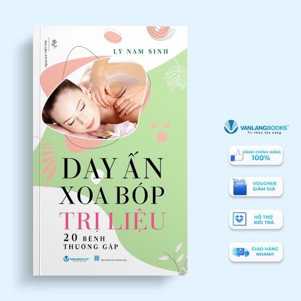 Day Ấn Xoa Bóp Trị Liệu 20 Bệnh Thường Gặp (Tái Bản 2024) - Vanlangbooks