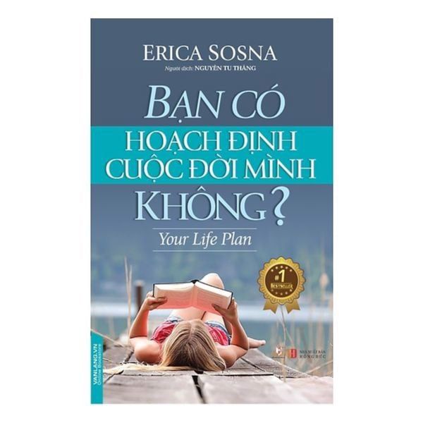 Bạn Có Hoạch Định Cuộc Đời Mình Không? - Vanlangbooks