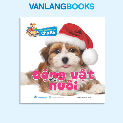 Bách khoa toàn thư cho bé: Bộ 5 cuốn: Động vật nuôi, động vật ăn cỏ, động vật ăn thịt, côn trùng, bò sát - Vanlangbooks