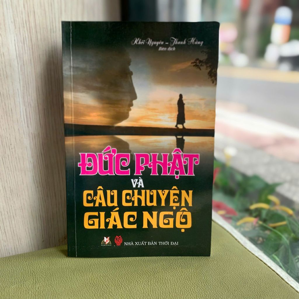 Đức Phật và câu chuyện giác ngộ - Vanlangbooks