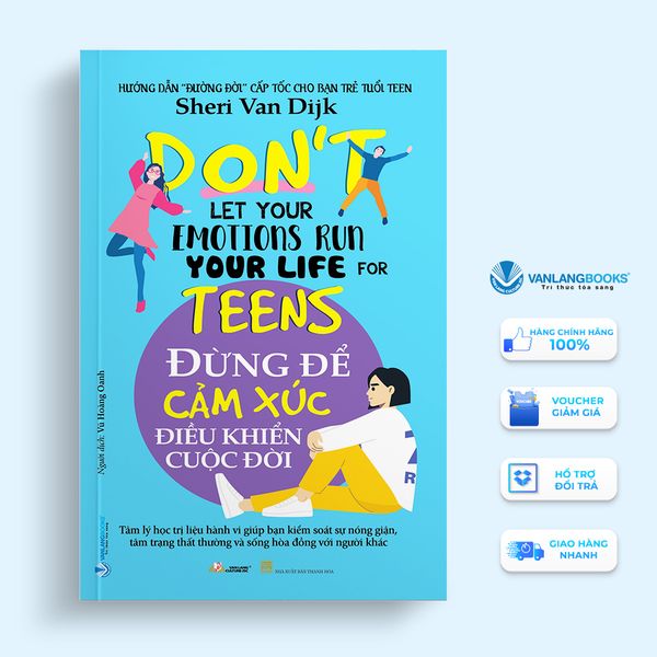 Đừng Để Cảm Xúc Điều Khiển Cuộc Đời - Vanlangbooks