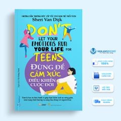 Đừng Để Cảm Xúc Điều Khiển Cuộc Đời - Vanlangbooks