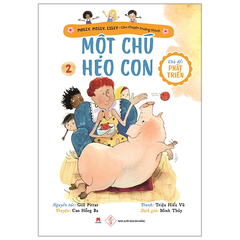 Câu chuyện trưởng thành Tập 2 - Một chú heo con
