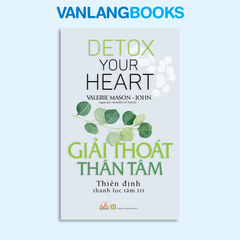 Giải Thoát Thân Tâm - Vanlangbooks