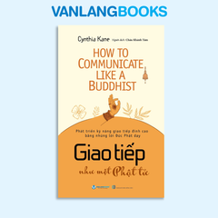 Giao Tiếp Như Một Phật Tử - Vanlangbooks