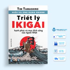Hiểu và ứng dụng nhanh - Triết lý Ikigai - Vanlangbooks