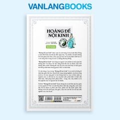 Hoàng Đế Nội Kinh - Tố Vấn (Tái Bản 2025) - Vanlangbooks