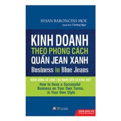 Kinh Doanh Theo Phong Cách Quần Jean Xanh - Vanlangbooks