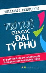 Trí Tuệ Của Các Đại Tỷ Phú - Vanlangbooks