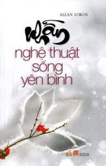 Nhẫn - Nghệ Thuật Sống Yên Bình - Vanlangbooks