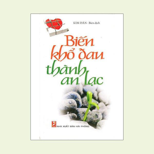 Biến khổ đau thành an lạc - Vanlangbooks