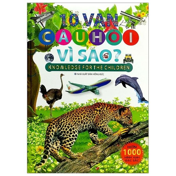 10 Vạn Câu Hỏi Vì Sao? (Bìa Cứng)