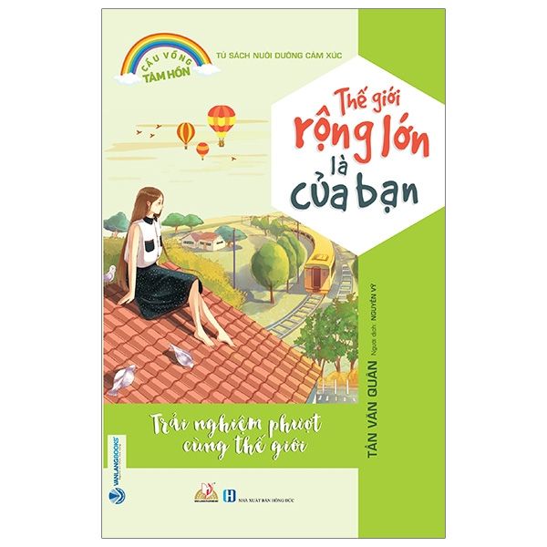 Tủ Sách Nuôi Dưỡng Cảm Xúc - Thế Giới Rộng Lớn Là Của Bạn - Vanlangbooks