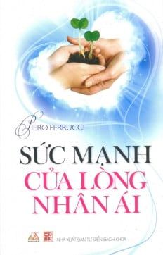 Sức Mạnh Của Lòng Nhân Ái - Vanlangbooks
