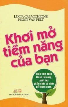 Khơi Mở Tiềm Năng Của Bạn - Vanlangbooks