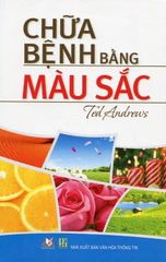 Chữa Bệnh Bằng màu Sắc - Vanlangbooks
