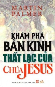 Khám phá bản kinh thất lạc của Chúa Jesus	- Vanlangbooks