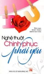 Nghệ Thuật Chinh Phục Phái Yếu - Vanlangbooks