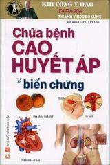 Khí Công Y Đạo - Chữa Bệnh Cao Huyết Áp (Tái Bản 2015)