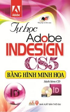 Tự Học Adobe Indesign CS5 Bằng Hình Minh Họa