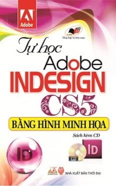 Tự Học Adobe Indesign CS5 Bằng Hình Minh Họa