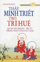 Thầy Minh Triết, Trò Trí Huệ