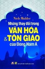 Những Thay Đổi Trong Văn Hóa Và Tôn Giáo Đông Nam Á - Vanlangbooks
