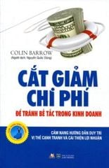 Cắt Giảm Chi Phí Để Tránh Bế Tắc Trong Kinh Doanh - Vanlangbooks