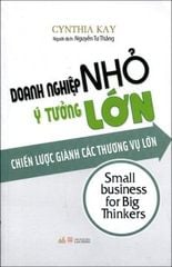 Doanh Nghiệp Nhỏ Ý Tưởng Lớn - Vanlangbooks