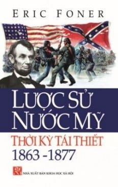 Lược Sử Nước Mỹ Thời Kỳ Tái Thiết 1863 - 1877 - Vanlangbooks