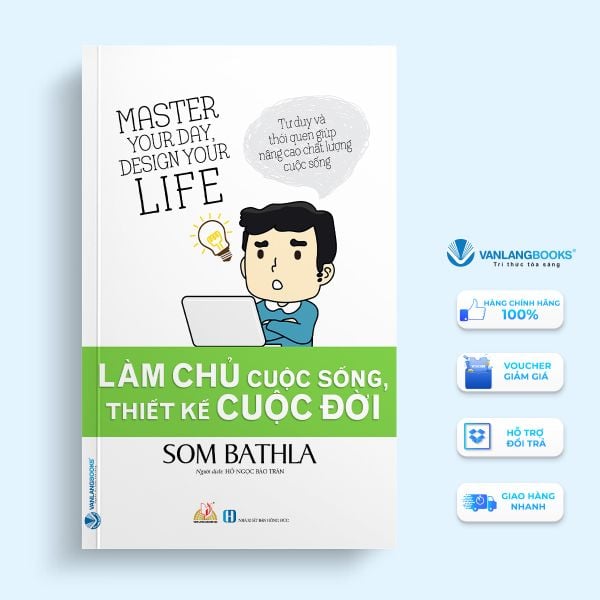 Làm chủ cuộc sống, thiết kế cuộc đời - Vanlangbooks