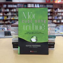 Một Cuộc Sống Trí Huệ -  Vanlangbooks