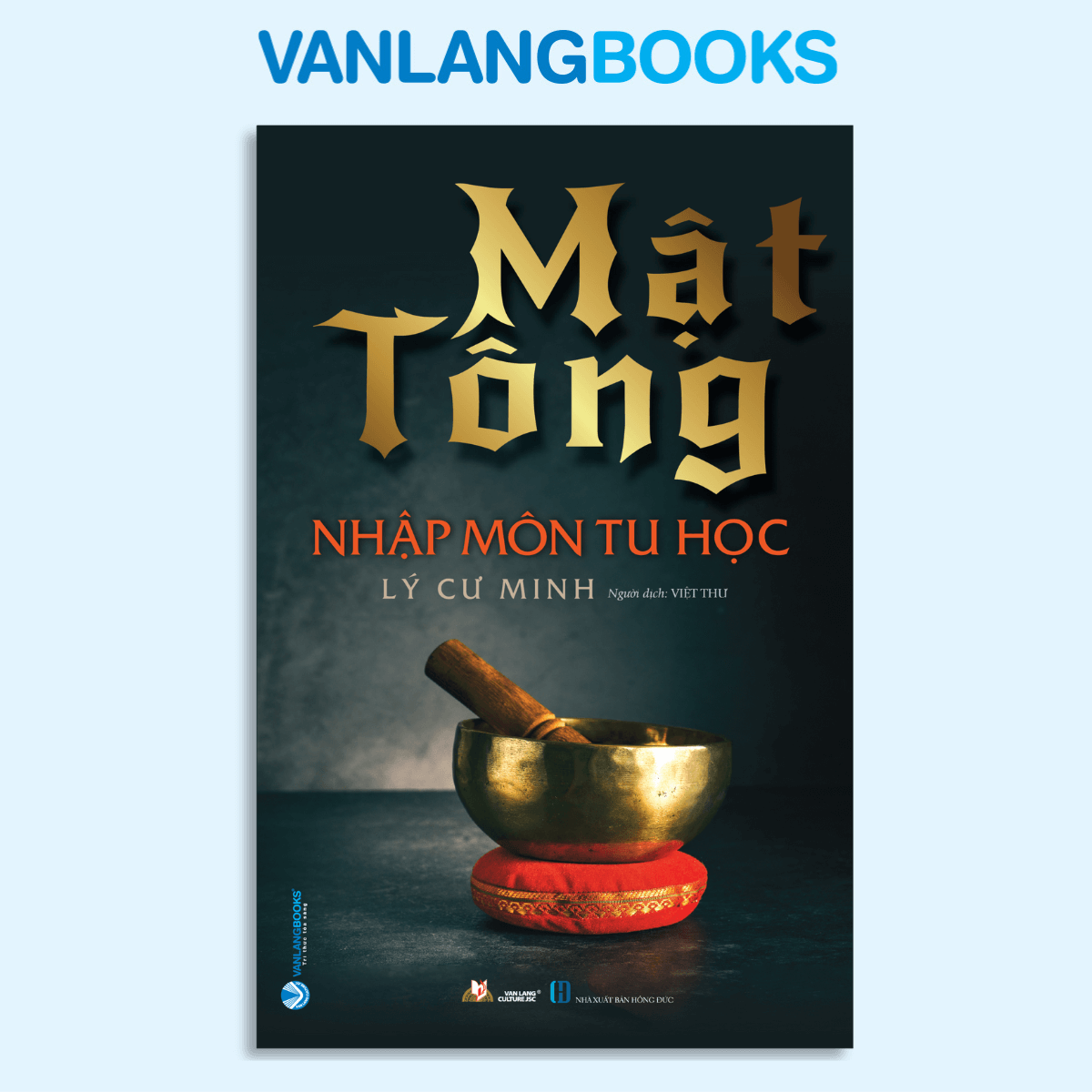Mật Tông Nhập Môn Tu Học ( Tái bản 2022) - Vanlangbooks