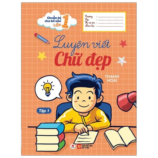 Chuẩn bị cho bé vào lớp 1 -Luyện viết chữ đẹp T1 - Huy Hoàng