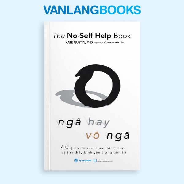 Ngã Hay Vô Ngã - Vanlangbooks