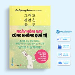 Ngày Hôm Nay Cũng Không Quá Tệ - Vanlangbooks