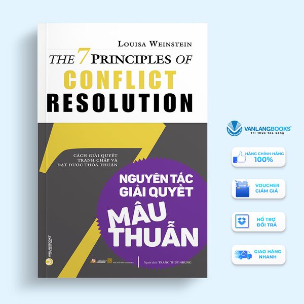 7 Nguyên Tắc Giải Quyết Mâu Thuẫn - Louisa Weinstein - Vanlangbooks