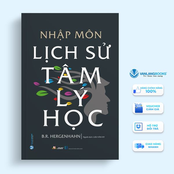 Nhập Môn Lịch Sử Tâm Lý Học - Vanlangbooks