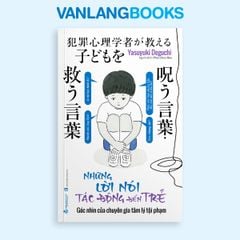 Những Lời Nói Tác Động Đến Trẻ - Vanlangbooks