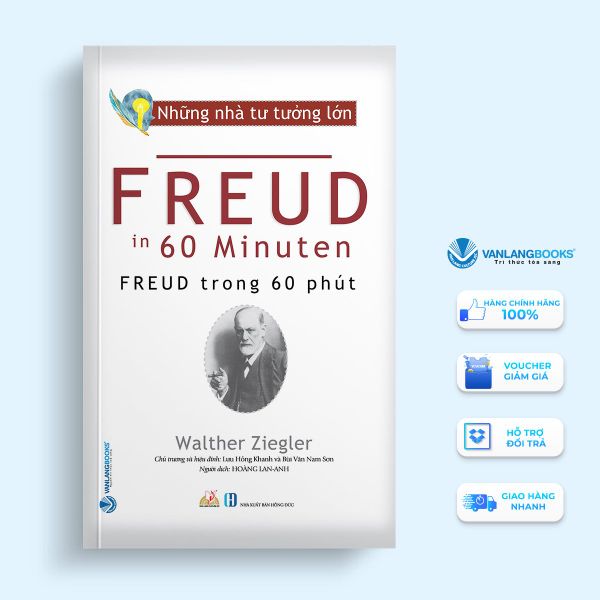 Những nhà tư tưởng lớn - Freud trong 60 phút - Vanlangbooks