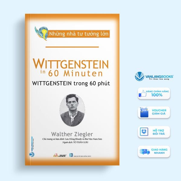 Những Nhà Tư Tưởng Lớn: Wittgenstein Trong 60 Phút - Vanlangbooks