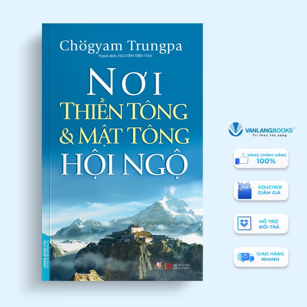 Nơi thiền tông & mật tông hội ngộ - Vanlangbooks