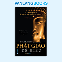 Phật Giáo Dễ Hiểu - Vanlangbooks